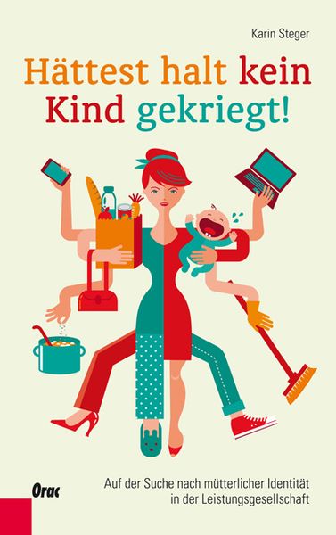 Produktbild: H&auml;ttest halt kein Kind gekriegt!