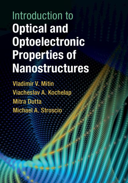 Produktbild: Introduction to Optical and Optoelectronic Properties of Nanostructures