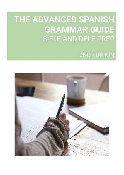 Produktbild: THE ADVANCED SPANISH GRAMMAR GUIDE