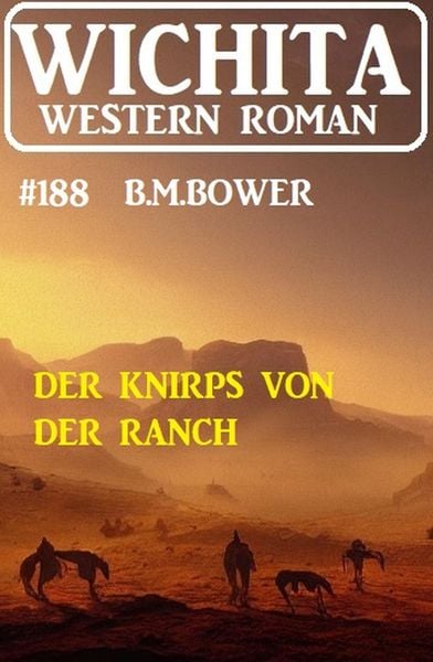 Produktbild: Der Knirps von der Ranch: Wichita Western Roman 188