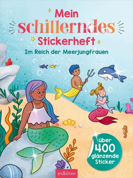 Produktbild: Mein schillerndes Stickerheft &ndash; Im Reich der Meerjungfrauen