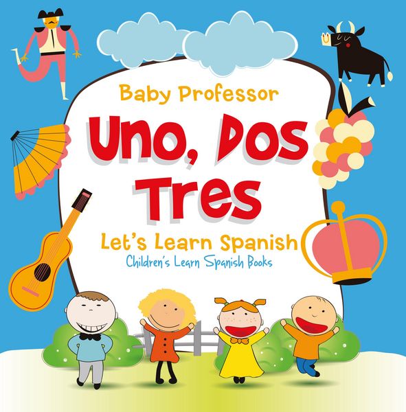 Produktbild: Uno, Dos, Tres: Let's Learn Spanish | Children's Learn Spanish Books