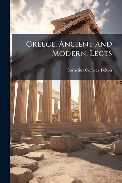 Produktbild: Greece, Ancient and Modern, Lects