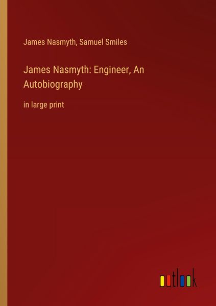 Produktbild: James Nasmyth: Engineer, An Autobiography