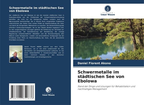 Schwermetalle im städtischen See von Ebolowa, Taschenbuch von Daniel Florent Akono, Verlag Unser Wissen, 9786208652838