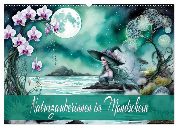 Produktbild: Naturzauberinnen im Mondschein (Wandkalender 2026 DIN A2 quer), CALVENDO Monatskalender