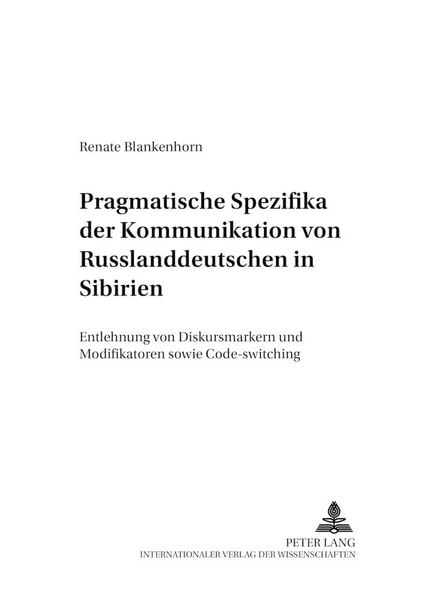 Produktbild: Pragmatische Spezifika der Kommunikation von Russlanddeutschen in Sibirien