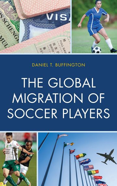Produktbild: The Global Migration of Soccer Players