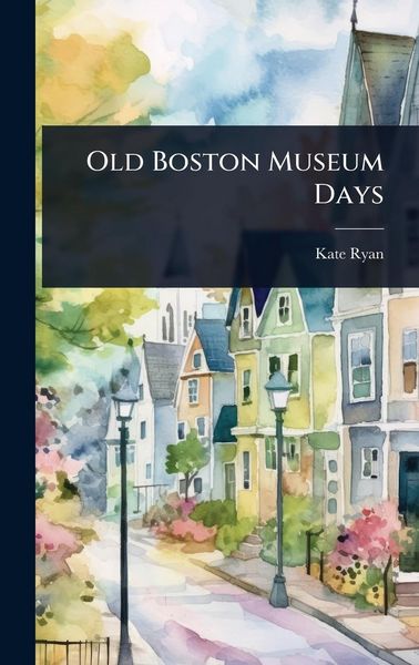 Produktbild: Old Boston Museum Days