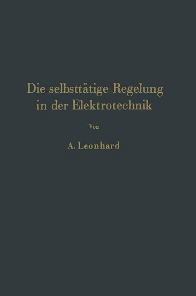 Produktbild: Die selbstt&auml;tige Regelung in der Elektrotechnik