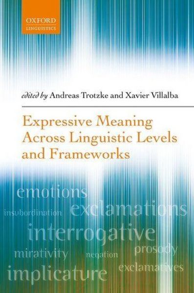 Produktbild: Expressive Meaning Across Linguistic Levels and Frameworks