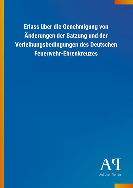 Produktbild: Erlass &uuml;ber die Genehmigung von &Auml;nderungen der Satzung und d