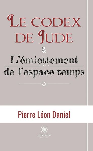 Produktbild: Le codex de Jude & L'&eacute;miettement de l'espace-temps