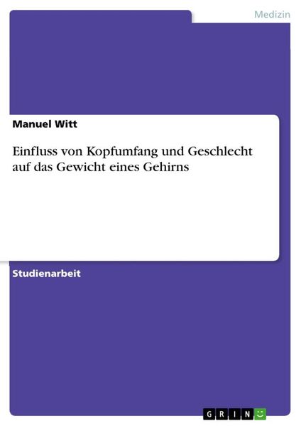 Einfluss von Kopfumfang und Geschlecht auf das Gewicht eines Gehirns