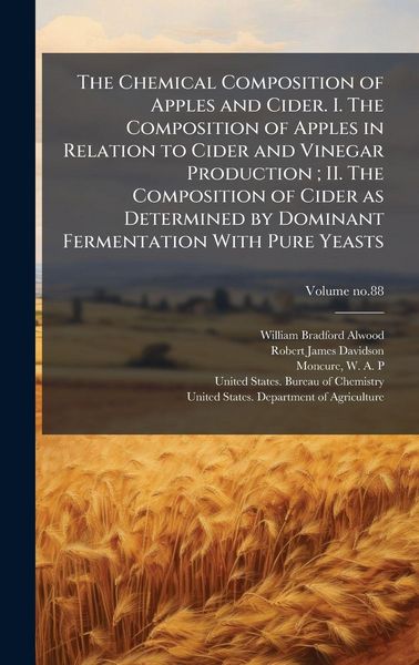 Produktbild: The Chemical Composition of Apples and Cider. I. The Composition of Apples in Relation to Cider and Vinegar Production; II. The Composition of Cider a