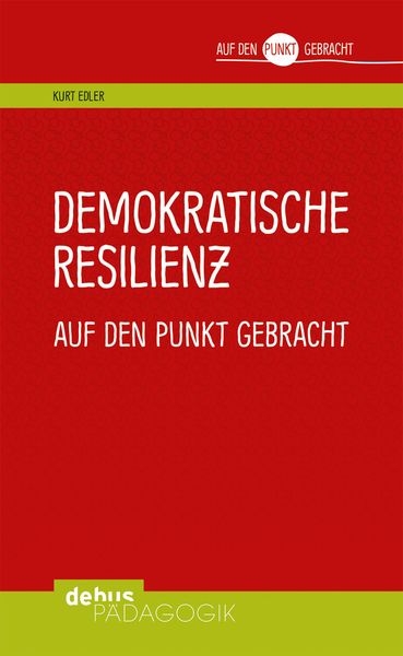 Produktbild: Demokratische Resilienz auf den Punkt gebracht