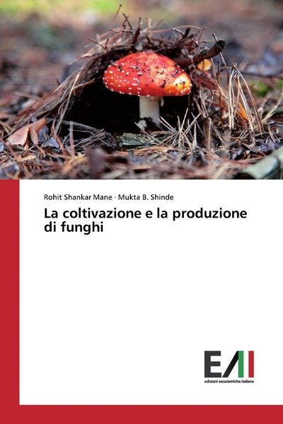 Produktbild: La coltivazione e la produzione di funghi