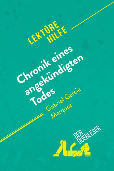 Produktbild: Chronik eines angek&uuml;ndigten Todes von Gabriel Garc&iacute;a M&aacute;rquez (Lekt&uuml;rehilfe)