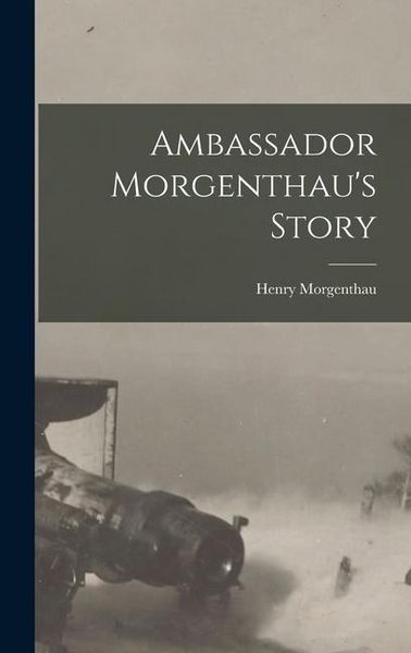 Produktbild: Ambassador Morgenthau's Story