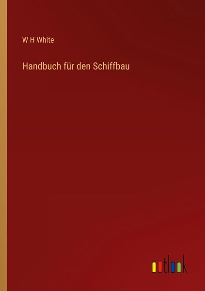 Produktbild: Handbuch f&uuml;r den Schiffbau