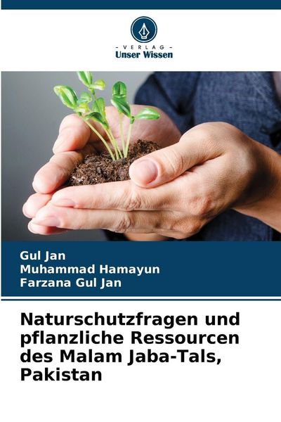 Produktbild: Naturschutzfragen und pflanzliche Ressourcen des Malam Jaba-Tals, Pakistan