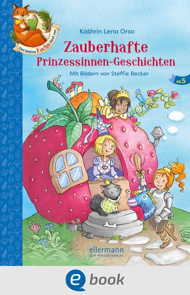 Produktbild: Der kleine Fuchs liest vor. Zauberhafte Prinzessinnen-Geschichten
