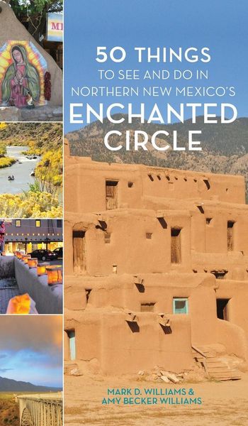 Produktbild: 50 Things to See and Do in Northern New Mexico's Enchanted Circle