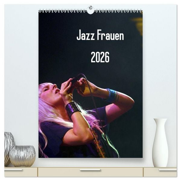 Produktbild: Jazz Frauen 2026 (hochwertiger Premium Wandkalender 2026 DIN A2 hoch), Kunstdruck in Hochglanz