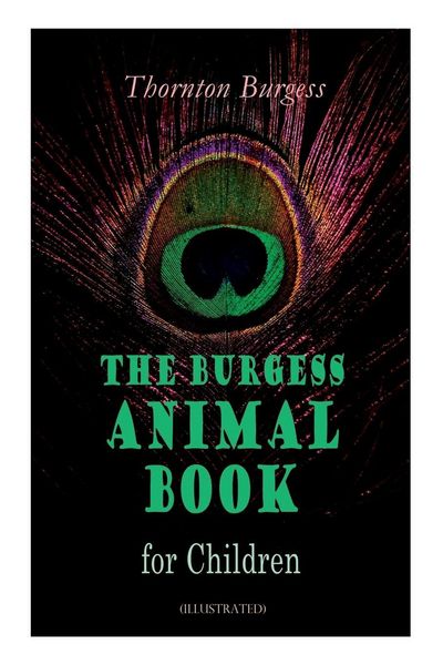 Produktbild: The Burgess Animal Book for Children (Illustrated)