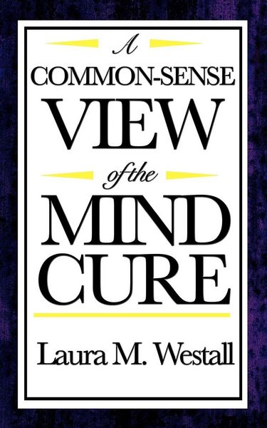 Produktbild: A Common-Sense View of the Mind Cure