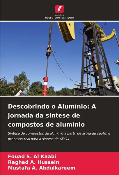 Produktbild: Descobrindo o Alum&iacute;nio: A jornada da s&iacute;ntese de compostos de alum&iacute;nio