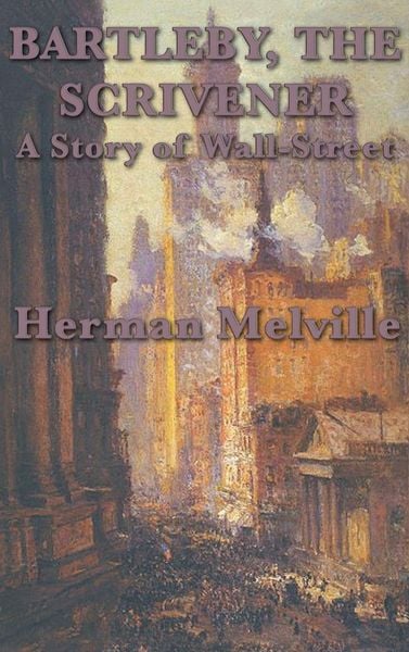 Produktbild: Bartleby, The Scrivener A Story of Wall-Street