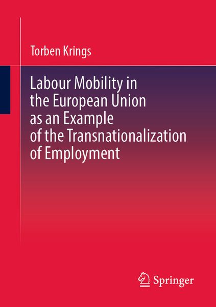 Produktbild: Labour Mobility in the European Union as an Example of the Transnationalization of Employment