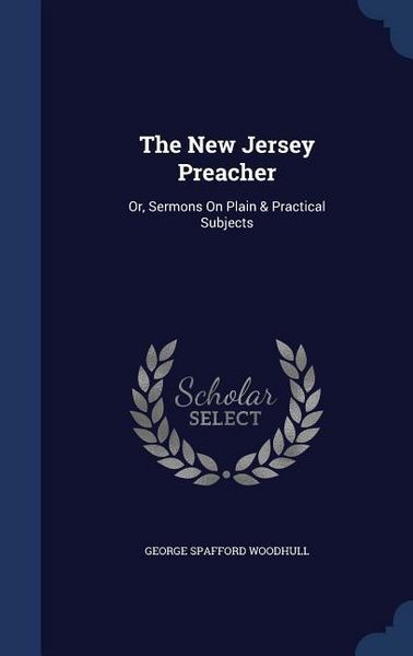 Produktbild: The New Jersey Preacher: Or, Sermons On Plain & Practical Subjects