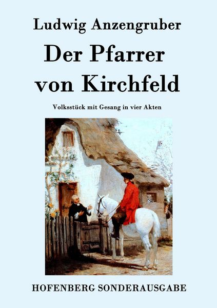 Der Pfarrer von Kirchfeld, Taschenbuch von Ludwig Anzengruber, Hofenberg, 9783843078597