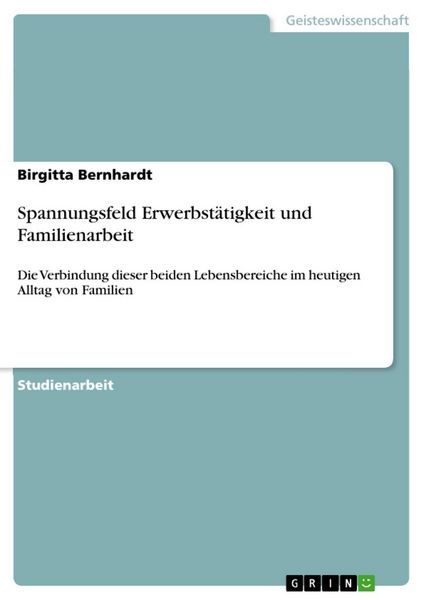 Produktbild: Spannungsfeld Erwerbst&auml;tigkeit und Familienarbeit