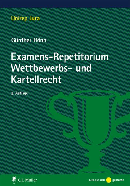 Examens-Repetitorium Wettbewerbs- und Kartellrecht