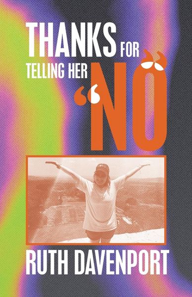Produktbild: Thanks For Telling Her "No"