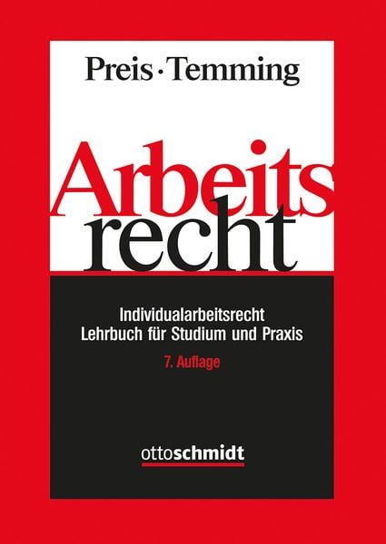 Arbeitsrecht - Individualarbeitsrecht, Taschenbuch von Ulrich Preis,Felipe Temming, Verlag Dr. Otto Schmidt KG, 978-3-504-42024-6
