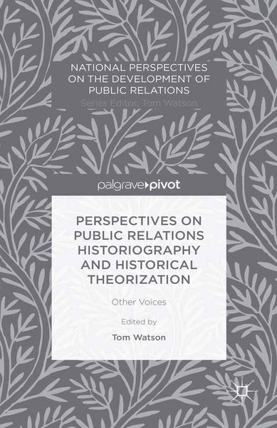 Produktbild: Perspectives on Public Relations Historiography and Historical Theorization