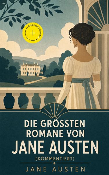 Produktbild: Die gr&ouml;&szlig;ten Romane von Jane Austen (Kommentiert)