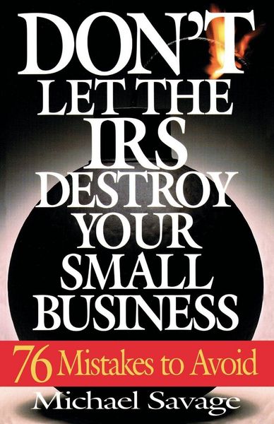 Produktbild: Don't Let the IRS Destroy Your Small Business