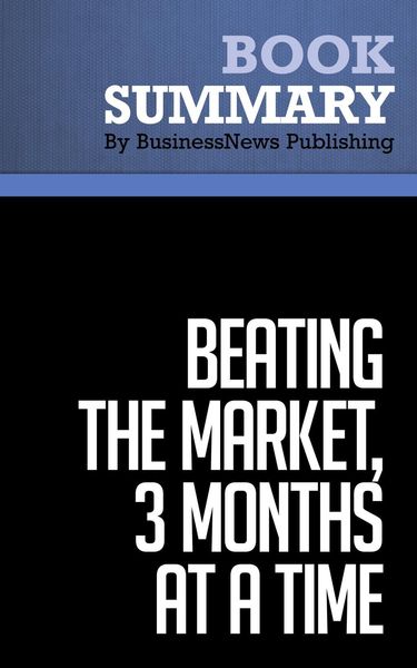 Produktbild: Summary: Beating the Market, 3 Months at a Time - Gerald Appel and Marvin Appel