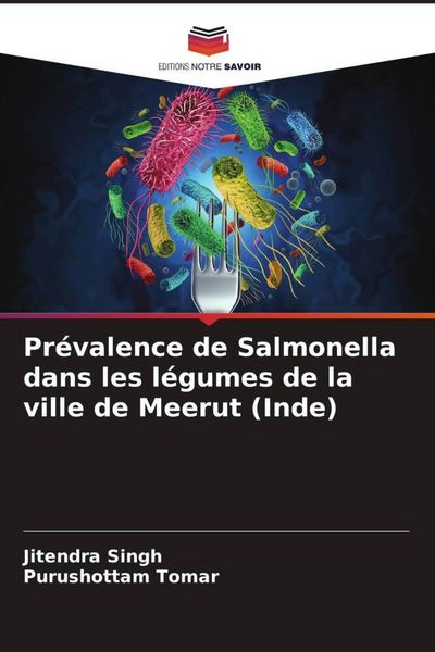 Produktbild: Pr&eacute;valence de Salmonella dans les l&eacute;gumes de la ville de Meerut (Inde)