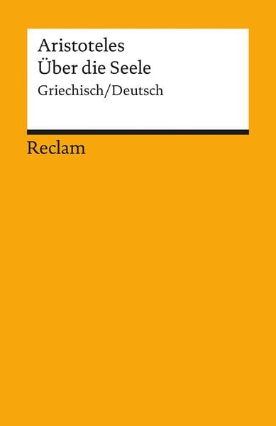 Über die Seele, Taschenbuch von Aristoteles, Reclam, Philipp, 978-3-15-018602-2