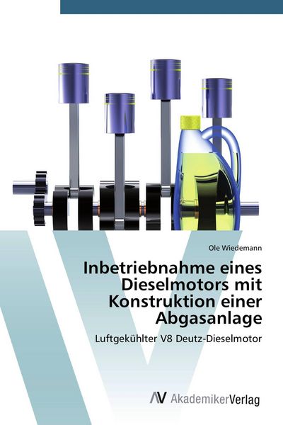 Produktbild: Inbetriebnahme eines Dieselmotors mit Konstruktion einer Abgasanlage