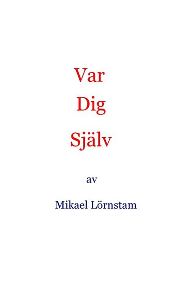 Produktbild: Var dig sj&auml;lv