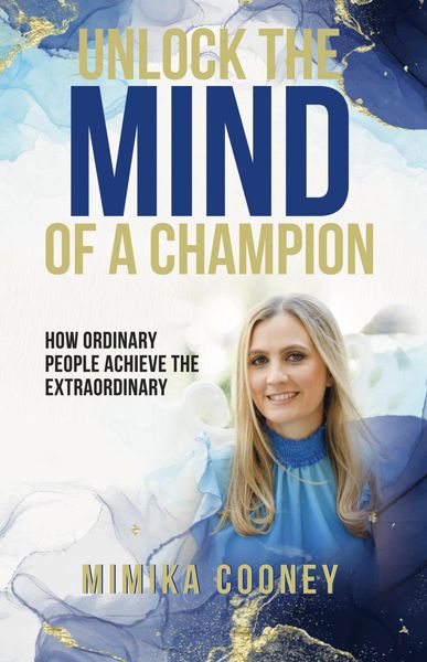 Produktbild: Unlock The Mind Of A Champion: How Ordinary People Achieve The Extraordinary (Mindset Series)