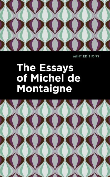 Produktbild: The Essays of Michel de Montaigne