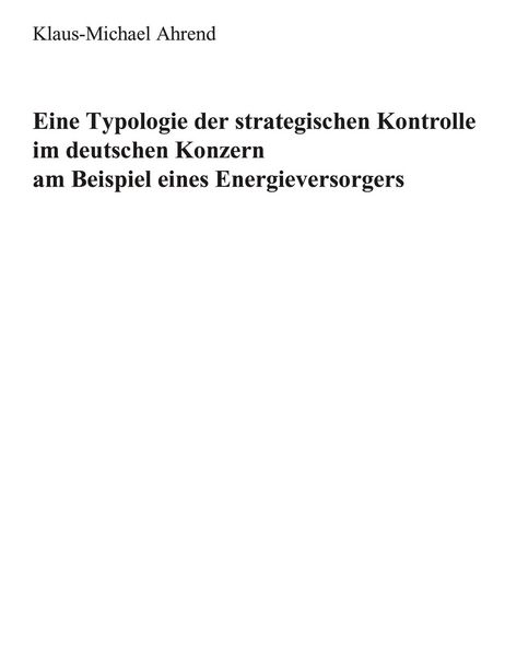 Produktbild: Eine Typologie der Strategischen Kontrolle im Deutschen Konzern am Beispiel eines Energieversorgers